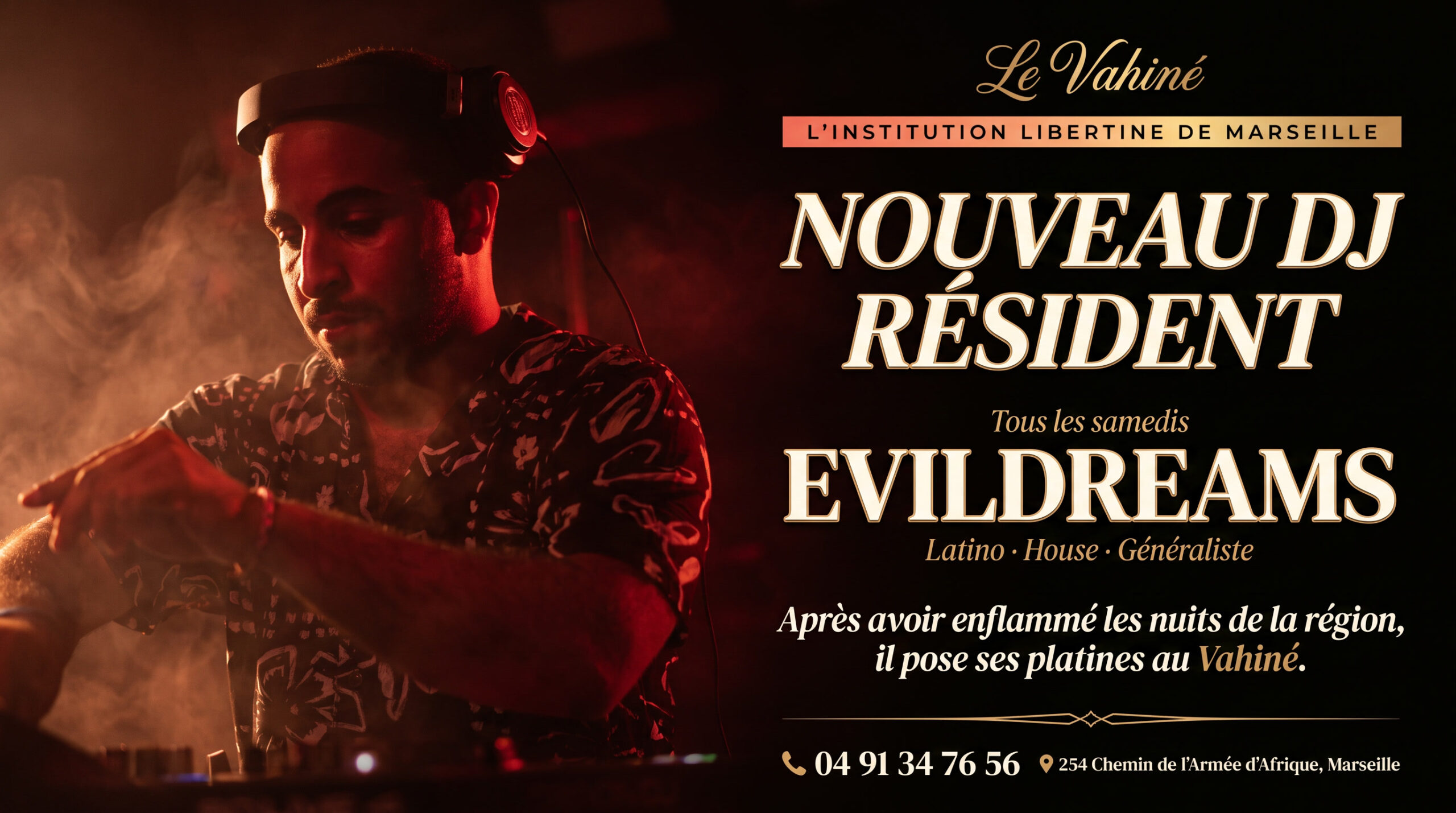 Nouveau DJ résident Evildreams tous les samedis au Vahiné - Latino, House, Généraliste